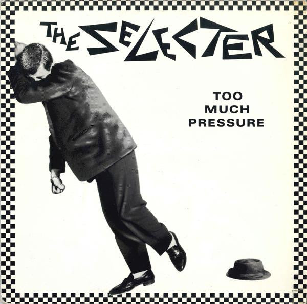 The Selecter – Too Much Pressure