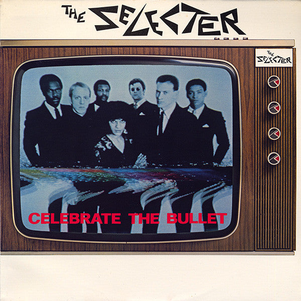 The Selecter – Celebrate The Bullet