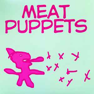 Meat Puppets – Meat Puppets