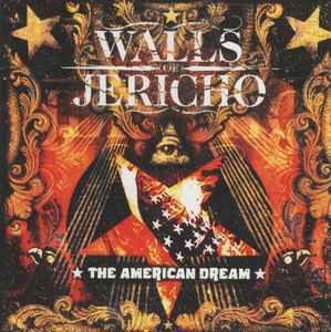 Walls Of Jericho – The American Dream