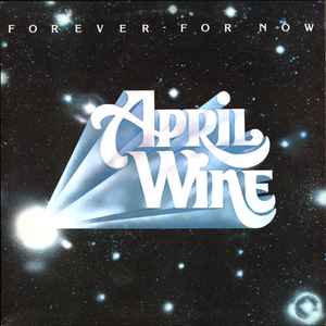 April Wine – Forever For Now