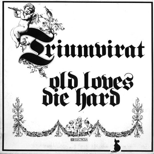 Triumvirat – Old Loves Die Hard