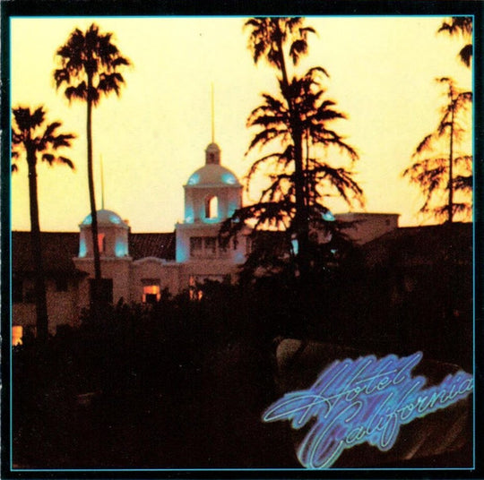Eagles – Hotel California