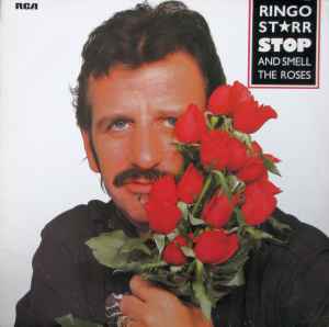 Ringo Starr – Stop And Smell The Roses