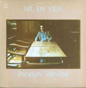 Jocelyn Bérubé – Nil En Ville