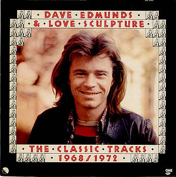 Dave Edmunds & Love Sculpture – The Classic Tracks 1968/1972