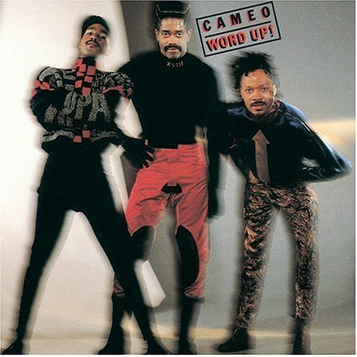Cameo – Word Up!