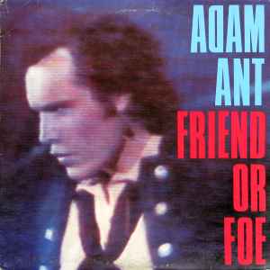 Adam Ant – Friend Or Foe (US)