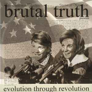 Brutal Truth – Evolution Through Revolution