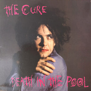 The Cure – Death In The Pool
