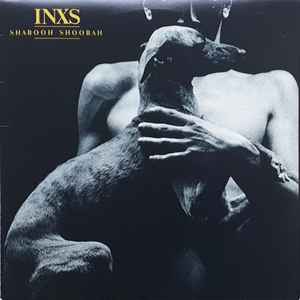 INXS – Shabooh Shoobah