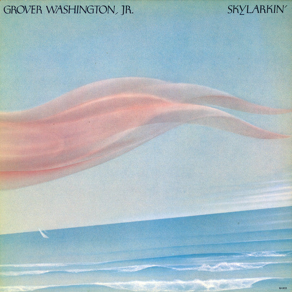 Grover Washington, Jr. – Skylarkin'