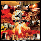 Soil Of Ignorance – Stop The Madness (Black)