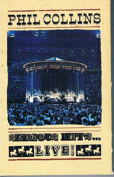 Phil Collins – Serious Hits...Live!