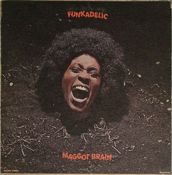 Funkadelic – Maggot Brain