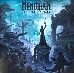 Memoriam – To The End