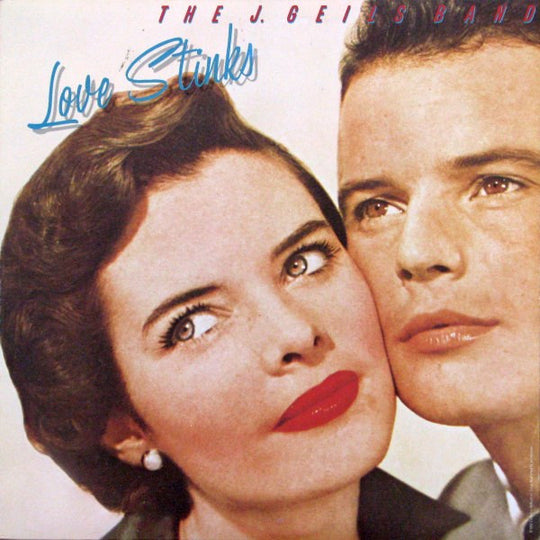The J. Geils Band – Love Stinks