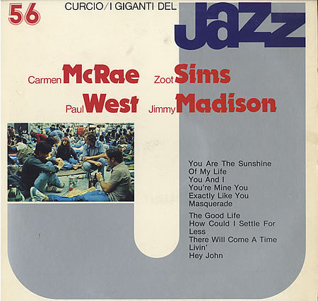 Carmen McRae / Zoot Sims / Paul West / Jimmy Madison – I Giganti Del Jazz Vol. 56