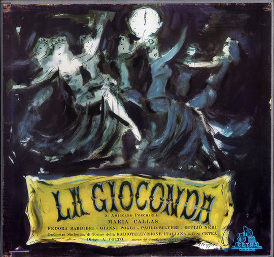 Amilcare Ponchielli / Maria Callas, Fedora Barbieri, Gianni Poggi, Paolo Silveri, Giulio Neri / Orchestra Sinfonica Di Torino Della Radiotelevisione Italiana* E Coro Cetra , Dirige A. Votto* , Maestro Del Coro G. Mogliotti* – La Gioconda