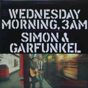 Simon & Garfunkel – Wednesday Morning, 3 A.M.