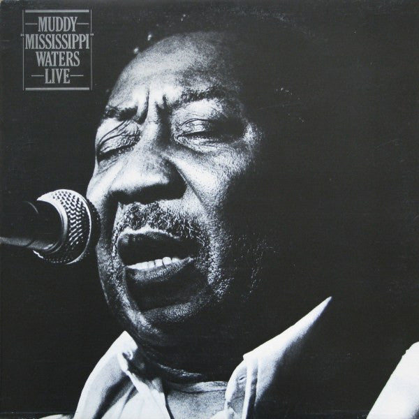 Muddy Waters – Muddy "Mississippi" Waters Live