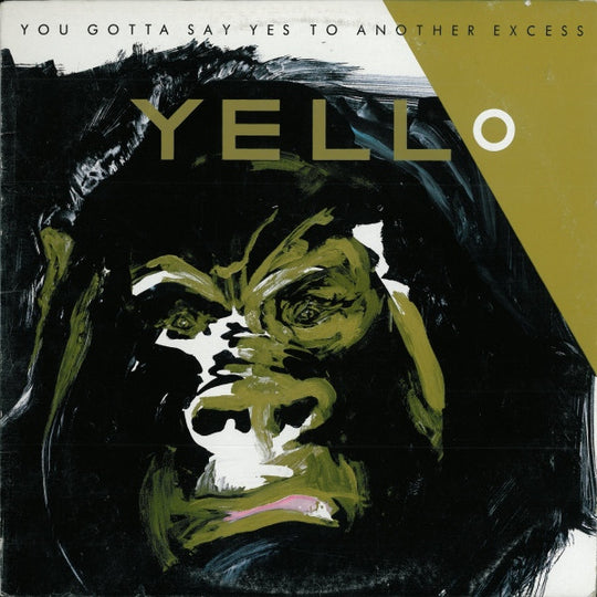 Yello – You Gotta Say Yes To Another Excess