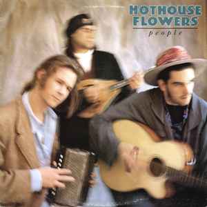 Hothouse Flowers – People