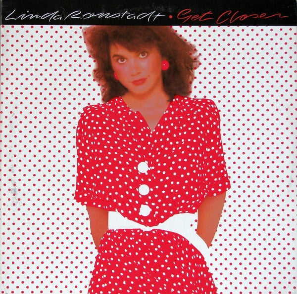 Linda Ronstadt – Get Closer