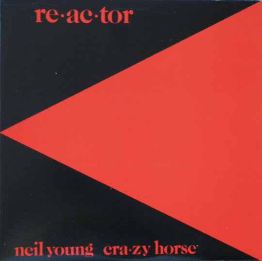 Neil Young & Crazy Horse – Reactor