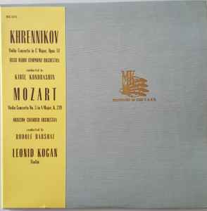 Leonid Kogan, Kiril Kondrashin, Rudolf Barshai Wolfgang Amadeus Mozart – Khrennikov Violin Concerto In C Major