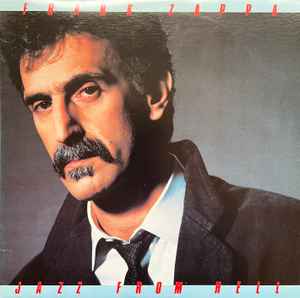 Frank Zappa – Jazz From Hell