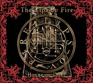 The Lips Ov Fire – House Ov Dust