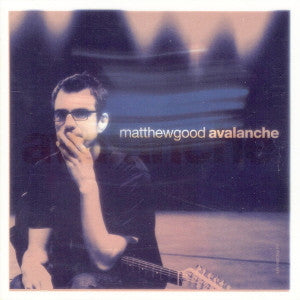 Matthew Good – Avalanche