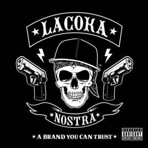 La Coka Nostra – A Brand You Can Trust