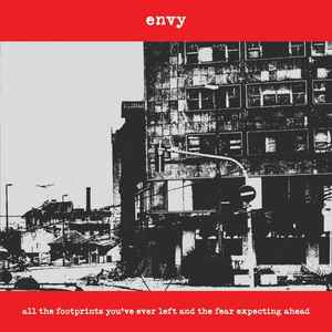 Envy (2) – All The Footprints You've Ever Left And The Fear Expecting Ahead