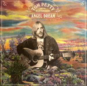 Tom Petty And The Heartbreakers – Angel Dream (Songs And Music From The Motion Picture "She's The One")