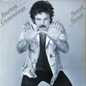 Burton Cummings – Sweet Sweet