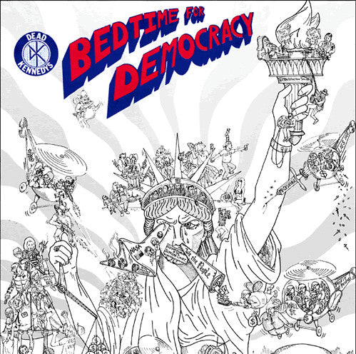 Dead Kennedys – Bedtime For Democracy