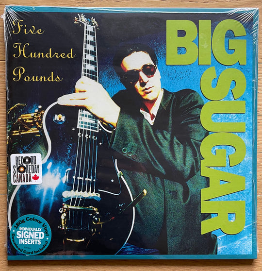 Big Sugar – Five Hundred Pounds