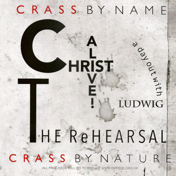 Crass – Christ Alive! – The Rehearsal