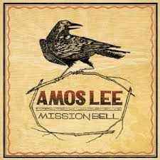 Amos Lee – Mission Bell