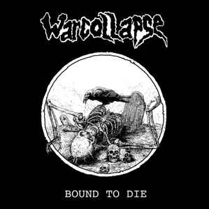 Warcollapse – Bound To Die