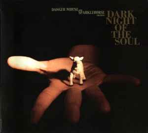 Danger Mouse And Sparklehorse – Dark Night Of The Soul