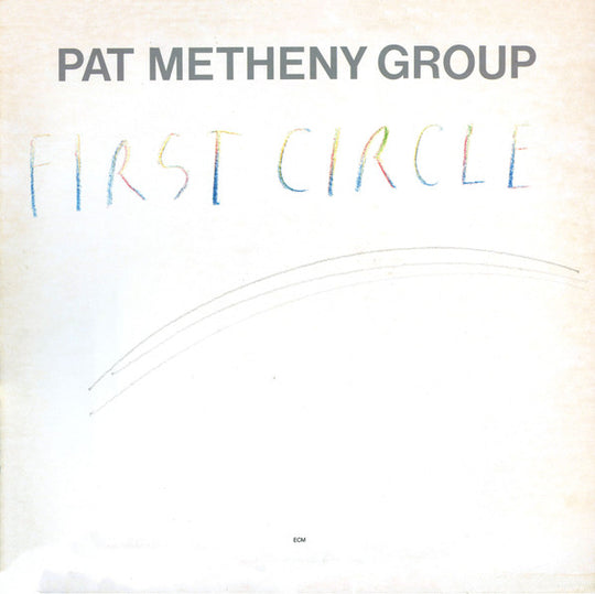 Pat Metheny Group – First Circle