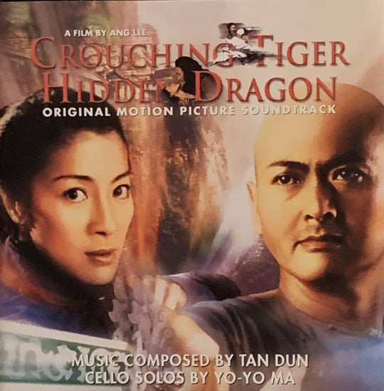 Tan Dun – Crouching Tiger Hidden Dragon (Original Motion Picture Soundtrack)
