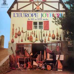 Atrium Musicae* / Gregorio Paniagua – L'Europe Joyeuse Du XII° Au XVII° Siècles