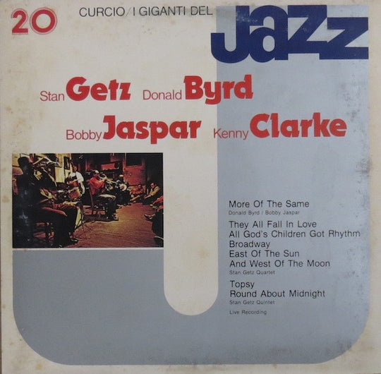 Stan Getz, Donald Byrd, Bobby Jaspar, Kenny Clarke – I Giganti Del Jazz Vol. 20