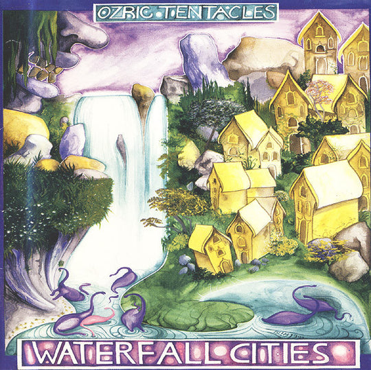 Ozric Tentacles – Waterfall Cities