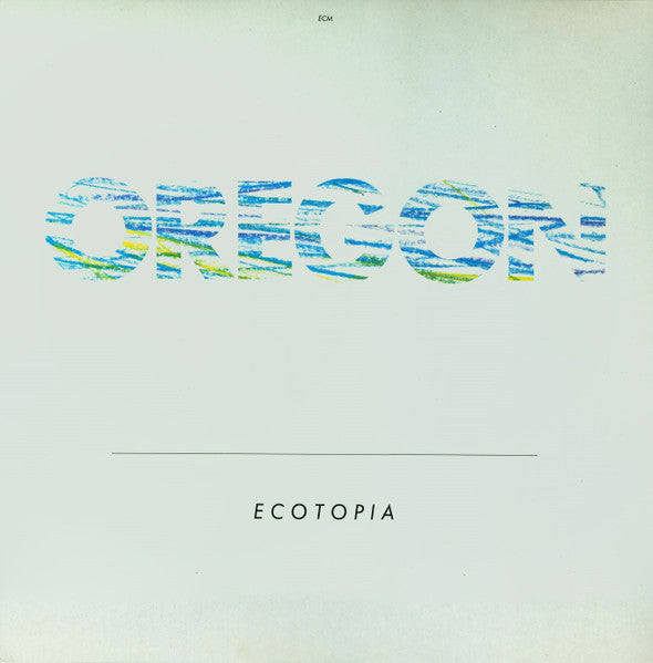 Oregon – Ecotopia