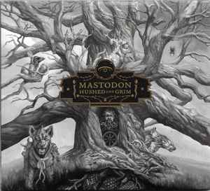 Mastodon – Hushed And Grim